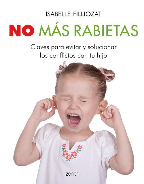 NO MÁS RABIETAS | 9788408201922 | FILLIOZAT, ISABELLE | Llibres Parcir | Librería Parcir | Librería online de Manresa | Comprar libros en catalán y castellano online