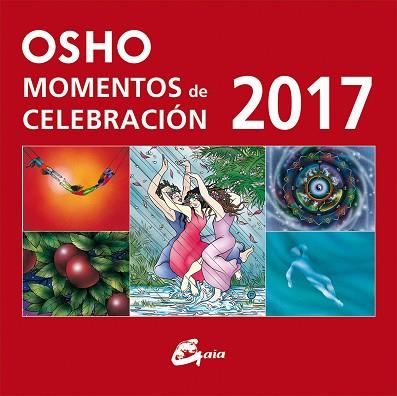 MOMENTOS DE CELEBRACIÓN OSHO 2017 | 9788484456360 | OSHO | Llibres Parcir | Librería Parcir | Librería online de Manresa | Comprar libros en catalán y castellano online