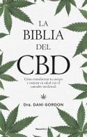 LA BIBLIA DEL CBD | 9788418249167 | GORDON, DANI | Llibres Parcir | Librería Parcir | Librería online de Manresa | Comprar libros en catalán y castellano online
