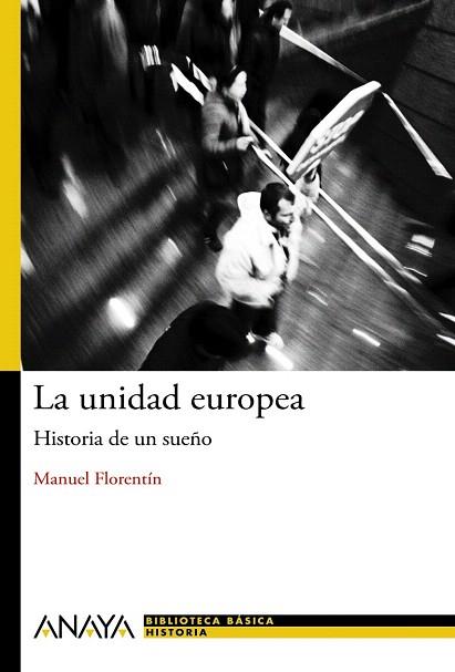 LA UNIDAD EUROPEA | 9788467840940 | FLORENTÍN, MANUEL | Llibres Parcir | Librería Parcir | Librería online de Manresa | Comprar libros en catalán y castellano online
