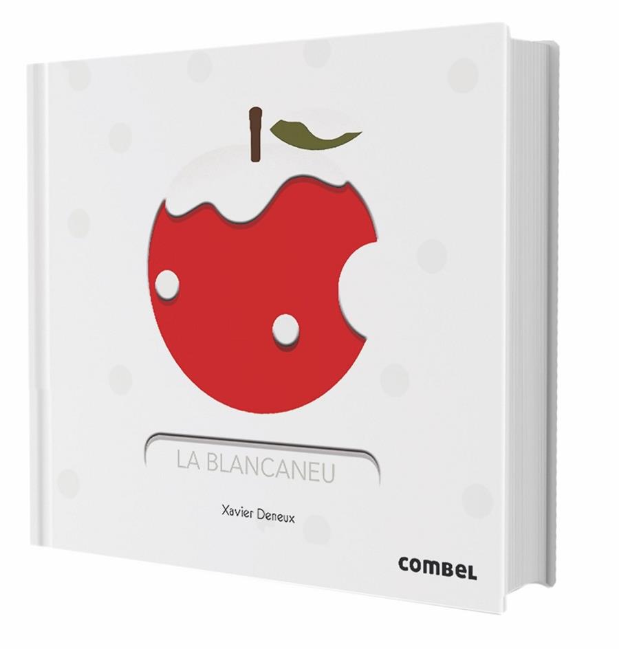 LA BLANCANEU | 9788491012887 | DENEUX, XAVIER | Llibres Parcir | Librería Parcir | Librería online de Manresa | Comprar libros en catalán y castellano online