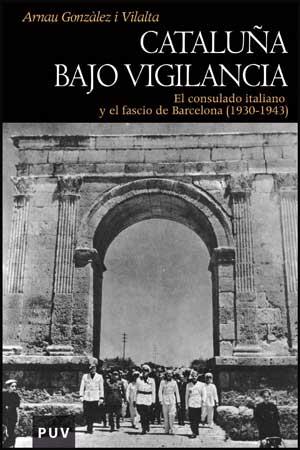 CATALUÑA BAJO VIGILANCIA | 9788437074009 | GONZÀLEZ I VILALTA, ARNAU | Llibres Parcir | Librería Parcir | Librería online de Manresa | Comprar libros en catalán y castellano online