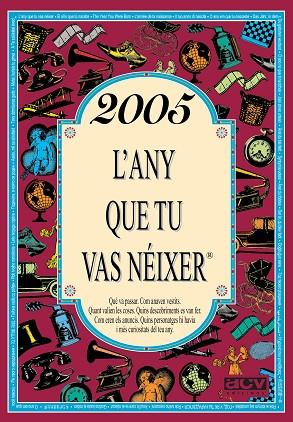 2005 L'ANY QUE TU VAS NÉIXER | 9788415003267 | COLLADO BASCOMPTE, ROSA | Llibres Parcir | Llibreria Parcir | Llibreria online de Manresa | Comprar llibres en català i castellà online