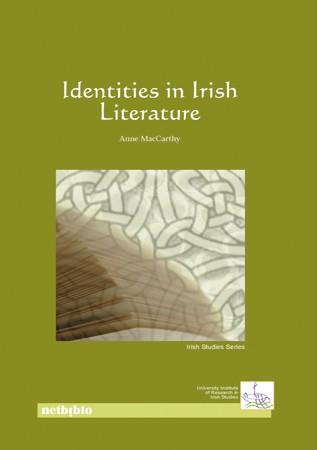 IDENTITIES IN IRISH LITERATURE | 9780972989213 | ANNE MACCARTHY | Llibres Parcir | Llibreria Parcir | Llibreria online de Manresa | Comprar llibres en català i castellà online