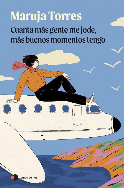 CUANTA MÁS GENTE ME JODE, MÁS BUENOS MOMENTOS TENGO | 9791388279096 | TORRES, MARUJA | Llibres Parcir | Librería Parcir | Librería online de Manresa | Comprar libros en catalán y castellano online