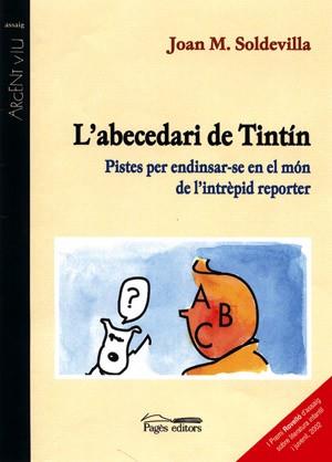 L'ABECEDARI DE TINTIN | 9788479359461 | SOLDEVILLA | Llibres Parcir | Llibreria Parcir | Llibreria online de Manresa | Comprar llibres en català i castellà online