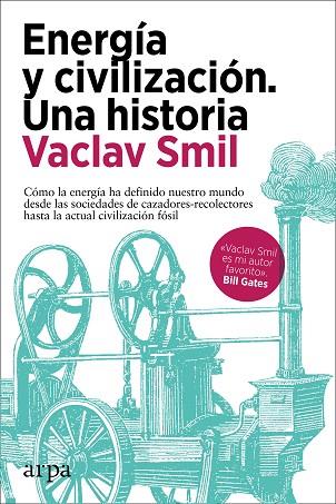 ENERGÍA Y CIVILIZACIÓN. UNA HISTORIA | 9788418741081 | SMIL, VACLAV | Llibres Parcir | Llibreria Parcir | Llibreria online de Manresa | Comprar llibres en català i castellà online