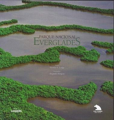 Everglades | 9788497857055 | Thomas E. Lodge | Llibres Parcir | Librería Parcir | Librería online de Manresa | Comprar libros en catalán y castellano online