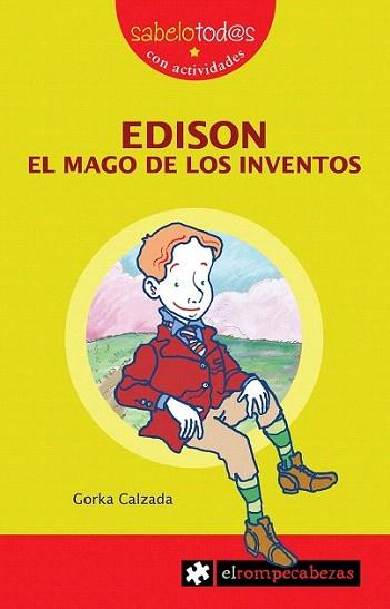 EDISON EL MAGO DE LOS INVENTOS | 9788496751804 | CALZADA GORKA | Llibres Parcir | Librería Parcir | Librería online de Manresa | Comprar libros en catalán y castellano online