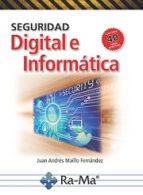 SEGURIDAD DIGITAL E INFORMÁTICA | 9788499646763 | MAILLO FERNÁNDEZ, JUAN ANDRÉS | Llibres Parcir | Llibreria Parcir | Llibreria online de Manresa | Comprar llibres en català i castellà online