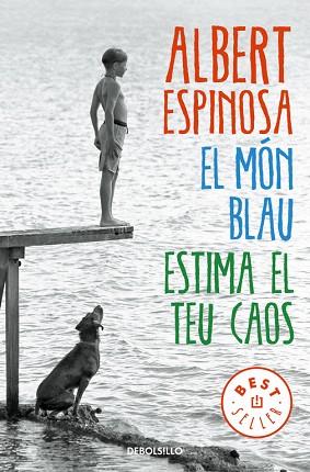 EL MÓN BLAU. ESTIMA EL TEU CAOS | 9788466329828 | ESPINOSA, ALBERT | Llibres Parcir | Llibreria Parcir | Llibreria online de Manresa | Comprar llibres en català i castellà online