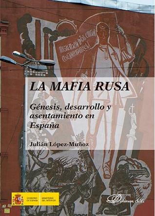 LA MAFIA RUSA | 9788491482666 | LÓPEZ-MUÑOZ, JULIÁN | Llibres Parcir | Llibreria Parcir | Llibreria online de Manresa | Comprar llibres en català i castellà online