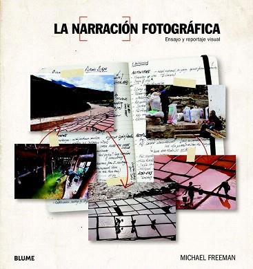 LA NARRACIÓN FOTOGRÁFICA | 9788415317227 | FREEMAN, MICHAEL | Llibres Parcir | Librería Parcir | Librería online de Manresa | Comprar libros en catalán y castellano online