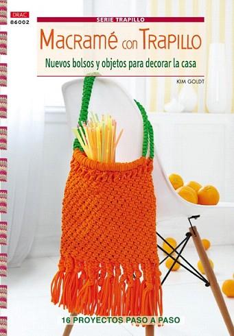 MACRAMÉ CON TRAPILLO | 9788498743517 | GOLDT, KIM | Llibres Parcir | Librería Parcir | Librería online de Manresa | Comprar libros en catalán y castellano online