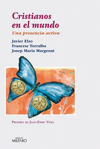 CRISTIANOS EN EL MUNDO una presencia activa | 9788497434478 | ELZO J TORRALBA F MARGENAT JM | Llibres Parcir | Llibreria Parcir | Llibreria online de Manresa | Comprar llibres en català i castellà online