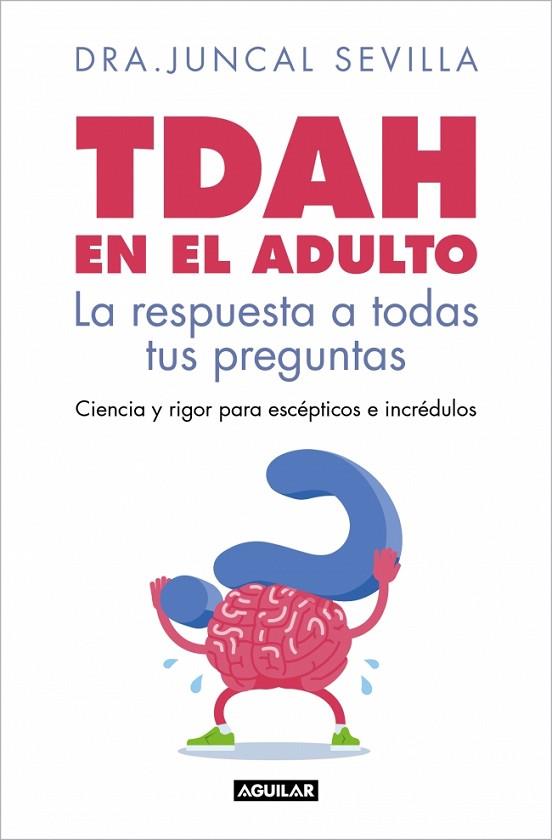 TDAH EN EL ADULTO | 9788403526143 | SEVILLA, DRA. JUNCAL | Llibres Parcir | Librería Parcir | Librería online de Manresa | Comprar libros en catalán y castellano online