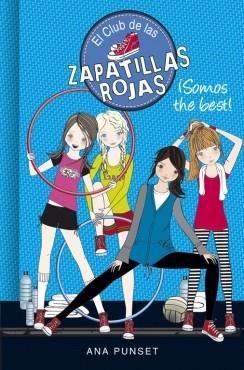 EL CLUB DE LAS ZAPATILLAS ROJAS 4. ¡SOMOS THE BEST! | 9788490434086 | PUNSET,ANA | Llibres Parcir | Llibreria Parcir | Llibreria online de Manresa | Comprar llibres en català i castellà online