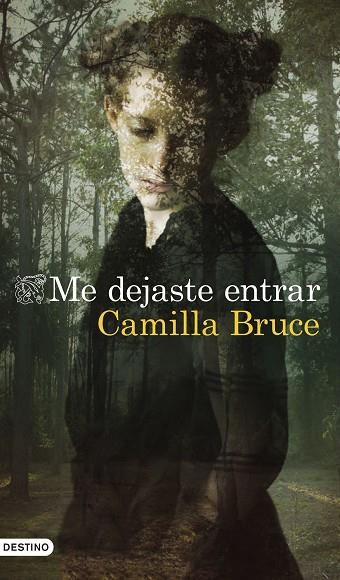 ME DEJASTE ENTRAR | 9788423359134 | BRUCE, CAMILLA | Llibres Parcir | Llibreria Parcir | Llibreria online de Manresa | Comprar llibres en català i castellà online