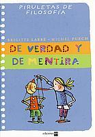 DE VERDAD Y DE MENTIRA | 9788434889804 | LABBE | Llibres Parcir | Librería Parcir | Librería online de Manresa | Comprar libros en catalán y castellano online
