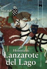 HISTORIA DE LANZAROTE DEL LAGO | 9788420651712 | Llibres Parcir | Llibreria Parcir | Llibreria online de Manresa | Comprar llibres en català i castellà online