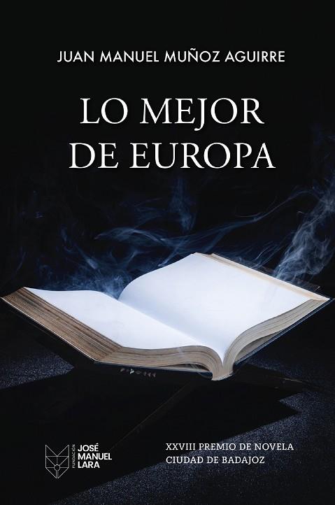 LO MEJOR DE EUROPA | 9788419132581 | MUÑOZ AGUIRRE, JUAN MANUEL | Llibres Parcir | Llibreria Parcir | Llibreria online de Manresa | Comprar llibres en català i castellà online