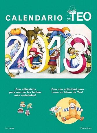 Calendario Teo 2013 | 9788408009801 | Violeta Denou | Llibres Parcir | Llibreria Parcir | Llibreria online de Manresa | Comprar llibres en català i castellà online