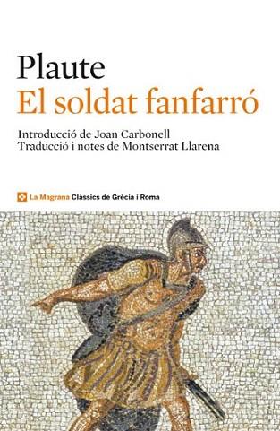 El soldat fanfarró | 9788482645643 | NS , PLAUTE | Llibres Parcir | Librería Parcir | Librería online de Manresa | Comprar libros en catalán y castellano online