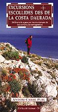 EXCURSIONS ESCOLLIDES DES DE LA COSTA DAURADA | 9788495684714 | CABRE PUIG ANTONI | Llibres Parcir | Llibreria Parcir | Llibreria online de Manresa | Comprar llibres en català i castellà online