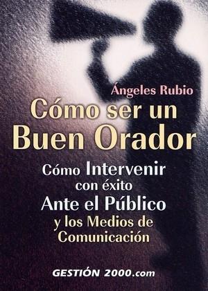 COMO SER UN BUEN ORADOR | 9788480883627 | RUBIO | Llibres Parcir | Librería Parcir | Librería online de Manresa | Comprar libros en catalán y castellano online