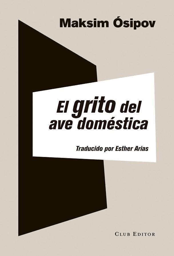 EL GRITO DEL AVE DOMÉSTICA | 9788473291972 | ÓSIPOV, MAKSIM | Llibres Parcir | Librería Parcir | Librería online de Manresa | Comprar libros en catalán y castellano online