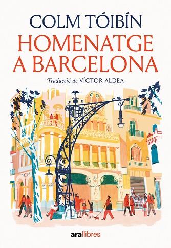 HOMENATGE A BARCELONA | 9788411731508 | TÓIBÍN, COLM | Llibres Parcir | Llibreria Parcir | Llibreria online de Manresa | Comprar llibres en català i castellà online