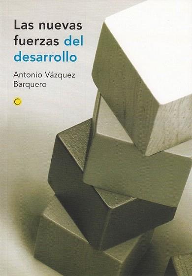 LAS NUEVAS FUERZAS DEL DESARROLLO | 9788495348166 | ANTONIO VAZQUEZ BARQUERO | Llibres Parcir | Librería Parcir | Librería online de Manresa | Comprar libros en catalán y castellano online