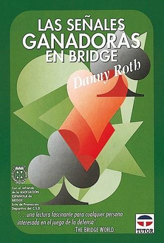 SENALES GANADORAS EN BRIDGE | 9788479022112 | ROTH | Llibres Parcir | Llibreria Parcir | Llibreria online de Manresa | Comprar llibres en català i castellà online