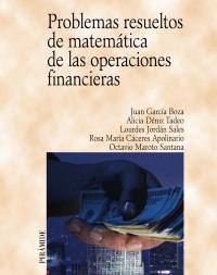PROBLEMAS RESUELTOS DE MATEMATICA OPERACIONES FINANCIERAS | 9788436817034 | GARCIA BOZA | Llibres Parcir | Llibreria Parcir | Llibreria online de Manresa | Comprar llibres en català i castellà online