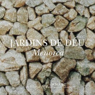 JARDINS DE DEU MENORCA | 9788496103238 | Llibres Parcir | Llibreria Parcir | Llibreria online de Manresa | Comprar llibres en català i castellà online