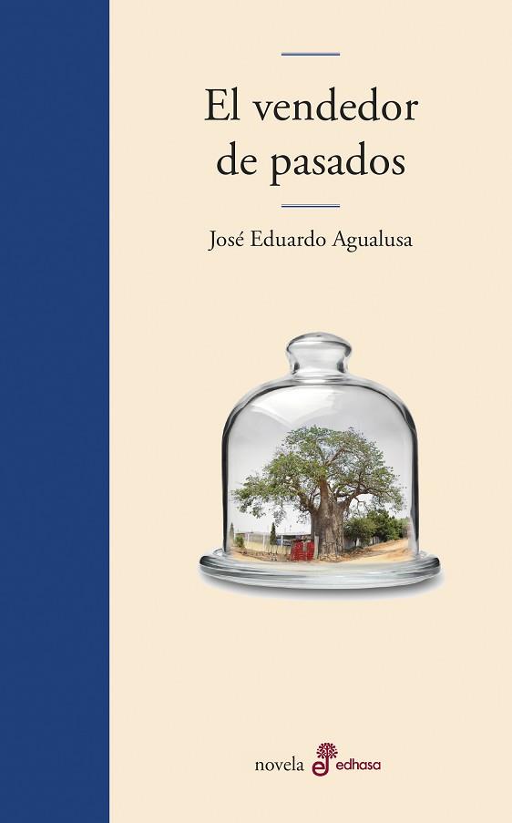 EL VENDEDOR DE PASADOS | 9788435011372 | AGUALUSA, JOSÉ EDUARDO | Llibres Parcir | Llibreria Parcir | Llibreria online de Manresa | Comprar llibres en català i castellà online