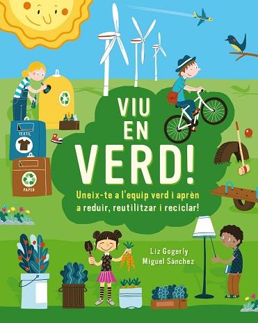 VIU EN VERD! | 9788499796659 | GOGERLY, LIZ | Llibres Parcir | Librería Parcir | Librería online de Manresa | Comprar libros en catalán y castellano online