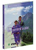LA CARRERA A PIE | 9788495114259 | ANNEMARIE JUTEL | Llibres Parcir | Librería Parcir | Librería online de Manresa | Comprar libros en catalán y castellano online