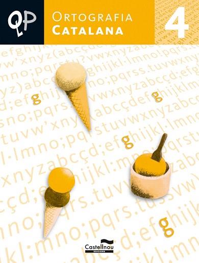 QP ORTOGRAFIA CATALANA 4 | 9788498043471 | HERMES EDITORA GENERAL, S.A.U. | Llibres Parcir | Librería Parcir | Librería online de Manresa | Comprar libros en catalán y castellano online