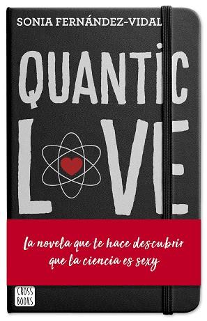 QUANTIC LOVE | 9788408204428 | FERNÁNDEZ-VIDAL, SÓNIA | Llibres Parcir | Librería Parcir | Librería online de Manresa | Comprar libros en catalán y castellano online