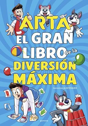 ARTA GAME - EL GRAN LIBRO DE LA DIVERSIÓN MÁXIMA | 9788410050518 | GAME, ARTA | Llibres Parcir | Librería Parcir | Librería online de Manresa | Comprar libros en catalán y castellano online