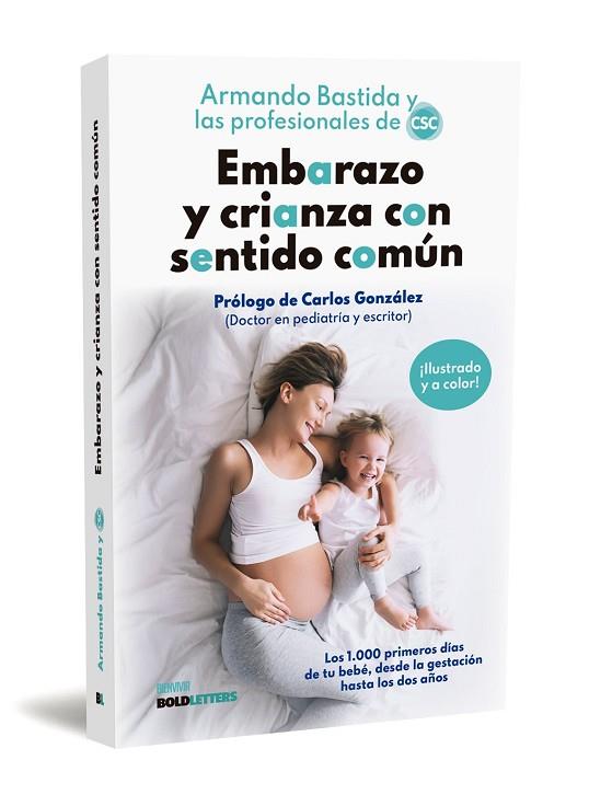 EMBARAZO Y CRIANZA CON SENTIDO COMÚN | 9788418246975 | BASTIDA, ARMANDO/ARENZANA, MARÍA/BUENO, MAMEN/CAAMAÑO, SARA/COLLI, GLORIA/IGLESIAS, IRENE/LÓPEZ, GEM | Llibres Parcir | Librería Parcir | Librería online de Manresa | Comprar libros en catalán y castellano online