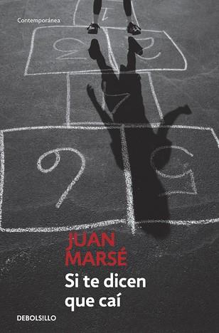 SI TE DICEN QUE CAÍ | 9788497930635 | MARSE, JUAN | Llibres Parcir | Llibreria Parcir | Llibreria online de Manresa | Comprar llibres en català i castellà online