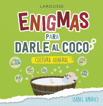 ENIGMAS PARA DARLE AL COCO. CULTURA GENERAL | 9788418100222 | APARICI TURRADO, ISABEL | Llibres Parcir | Llibreria Parcir | Llibreria online de Manresa | Comprar llibres en català i castellà online