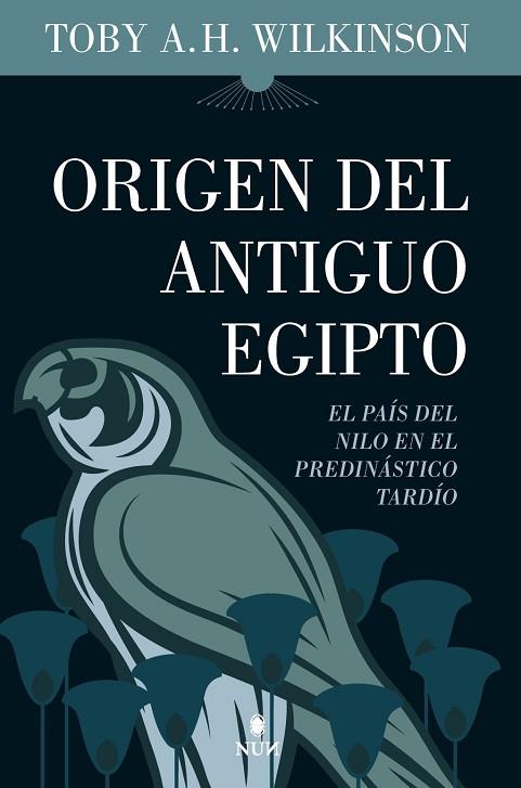 ORIGEN DEL ANTIGUO EGIPTO | 9788411311762 | , TOBY A. H. WILKINSON | Llibres Parcir | Llibreria Parcir | Llibreria online de Manresa | Comprar llibres en català i castellà online