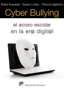 CYBER BULLYING el acoso escolar en la era digital | 9788433023988 | ROBIN KOWALSKI SUSAN LIMBER PATRICIA AGATSTON | Llibres Parcir | Librería Parcir | Librería online de Manresa | Comprar libros en catalán y castellano online