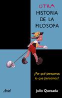 OTRA HISTORIA DE LA FILOSOFIA | 9788434412392 | QUESADA | Llibres Parcir | Librería Parcir | Librería online de Manresa | Comprar libros en catalán y castellano online