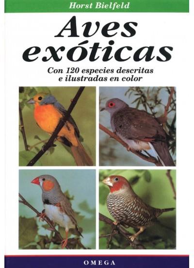 AVES EXOTICAS 120 ESPECIE | 9788428210492 | BIELFELD | Llibres Parcir | Librería Parcir | Librería online de Manresa | Comprar libros en catalán y castellano online