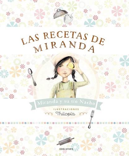 LAS RECETAS DE MIRANDA | 9788414001363 | RUBIO, NACHO/MIRANDA, ITZIAR/MIRANDA, JORGE | Llibres Parcir | Librería Parcir | Librería online de Manresa | Comprar libros en catalán y castellano online