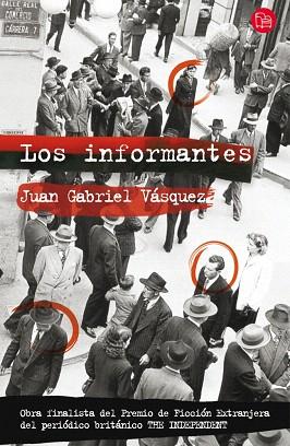 LOS INFORMANTES | 9788466323710 | VASQUEZ,JUAN GABRIEL | Llibres Parcir | Librería Parcir | Librería online de Manresa | Comprar libros en catalán y castellano online